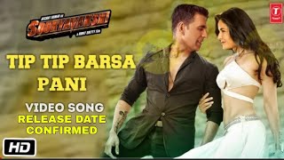Tip tip Barsa pani Official Video Song release time|Akshay Kumar, Katrina Kaif,sooryavanshi songs