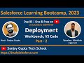 Day 85 | Salesforce Bootcamp 2023 | Salesforce Deployment | Part - 1 | Learn Live with Sanjay Gupta