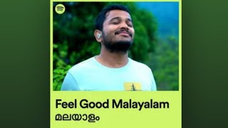 feel good malayalam songs|top 10 malayalam songs|playlist