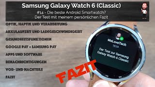 Samsung Galaxy Watch 6 (Classic) | #14 - The best Android smartwatch 2023? | The Test / Review