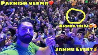 Finally Meet Parmish verma ||Jammu Event