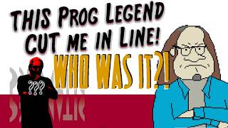THIS Prog Legend Cut Me in Line! - True Prog Stories #1
