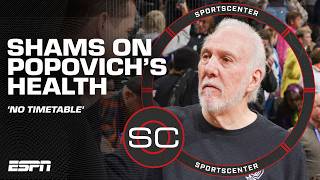 Shams Charania: No timetable for Gregg Popovich's return to the San Antonio Spurs | SportsCenter