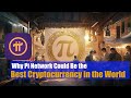 Why Pi Network Could Be the Best Cryptocurrency in the World