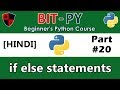 [HINDI] BIT-PY Beginner's Python Course | Part #20 | if elif else stataments