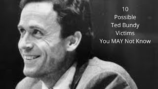10 Possible Ted Bundy Victims You May Not Know