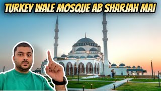 Sharjah Ki Sabse Khoobsurat Mosque | The Grand Mosque Sharjah 🕌