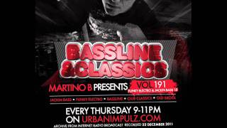 Martino B - Vol.191 @ 22-12-2011 - FUNKY ELECTRO \u0026 JACKIN BASS 15