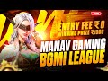 MANAV GAMING BGMI LEAGUE DAY 3 | MANAV GAMING IS LIVE