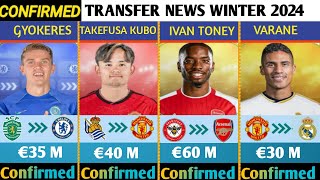 🚨ALL CONFIRMED TRANSFER NEWS AND RUMOURS TODAY WINTER 2024🔥TONEY TO ARSENAL,VARANE TO REAL MADRID