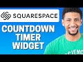 How To Add Countdown Timer To Squarespace 2021