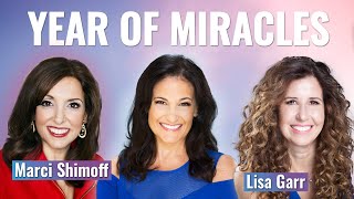 Your Year of Miracles - QSS with Marci Shimoff & Lisa Garr