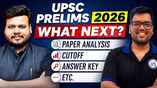 What Next After UPSC Prelims 2026? | Cut Off, Answer Key, Mains