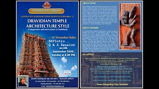 SKP#17 Dravidian Architecture -  Part 4 -  Intro,  Question \u0026 Answer Session - Sivasankar Babu