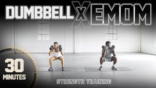 30 Minute Full Body Dumbbell Strength Workout [EMOM Style]