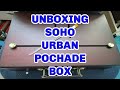 UNBOXING ARTIST SOHO POCHADE BOX