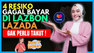 Gak Perlu Takut⁉️ 4 Resiko Gagal Bayar di Lazbon Lazada Pinjaman Online!