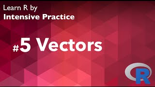 R Tutorial 05 (with exercise): Vectors