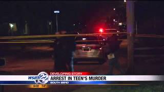 Arrest in South Bend teen's murder