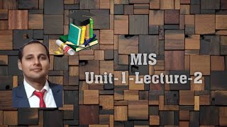 MIS- Unit-1-Lecture-2 (Information as a Strategic Resource)