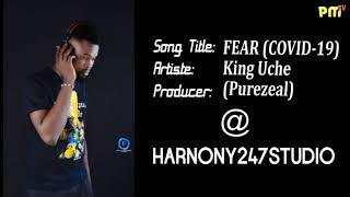 A SONG FOR COVID-19 by Uche De Adviser (Aka) Purezeal. Harmony247Studio