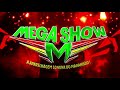 mega show