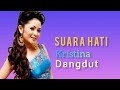 Kristina - Suara Hati - Dangdut Original