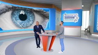 ,,Operacja Zdrowie” TVP2 Rozmowa z dr n. med. Piotrem Kucharzewskim o laserowej korekcji wzroku.