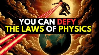 Chosen Ones, You Can Defy the Laws of Physics | This is How...