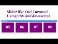 Slider or Carousel like owl carousel in vanilla javascript