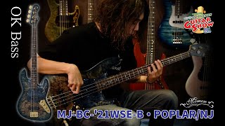 【試奏動画】MJ-BC-'21WSE-B・POPLAR/NJ【OK Bass】