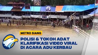 Polisi \u0026 Tokoh Adat Klarifikasi Video Viral di Acara Adu Kerbau - [Metro Siang]