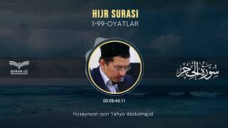 15. HIJR SURASI 1-99-OYATLAR | HUSAYNXON YAHYO ABDULMAJID