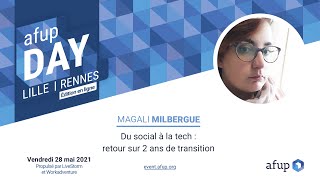 Du social à la tech : retour sur 2 ans de transition - Magali MILBERGUE - AFUP Day Lille/Rennes