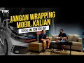 Tips Biar Gasalah Wrapping Mobil Kalian! Wajib Tau & Paham ft.First Autowrap