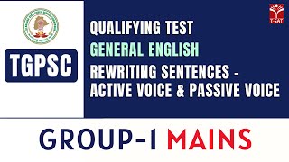 General English (QT) - Rewriting Sentences - Active Voice & Passive Voice || TGPSC || Group-1 Mains