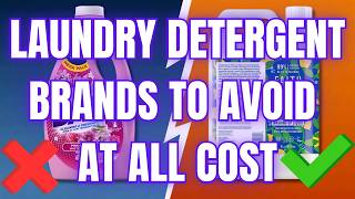 8 Laundry Detergents You Should NEVER Buy (And 3 That Are Actually Safe)