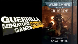 GMG Reviews - Warhammer 40k: Crusade - Catastrophe