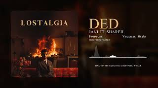 JANI - DED ft. @SharehAkhter (Prod. @superdupersultan )