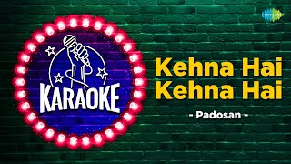 Kehna Hai Kehna Hai | Karaoke Song with Lyrics | Padosan | Kishore Kumar | Sunil Dutt | Saira Banu