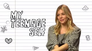 Sienna Miller: I always thought I'd be married by now! (My Teenage Self)
