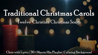 Traditional Christmas Carols | 12 Christian Christmas Choral Songs | Sunday 7pm Choir