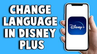 How To Change Language In Disney Plus 2024