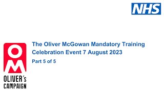 Part 5 of 5 - The Oliver McGowan Mandatory Training Celebration Event 7th August
