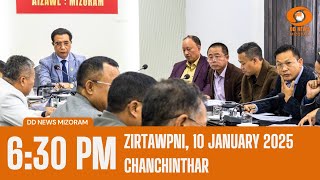 DD News Mizoram Chanchinthar | 10 January 2025 | 6:30 PM