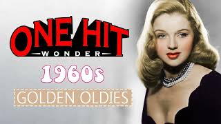 One Hit Wonder 1960s - Oldies But Goodies Songs 1960s - Classic Music Playlist