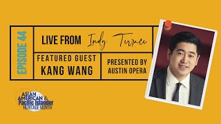 Ep. 44: Live from Indy Terrace feat. Kang Wang