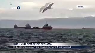 KURU YÜK GEMİSİNDE PATLAMA