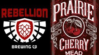 Prarie Cherry Mead Rebellion Brewing (Melomel)