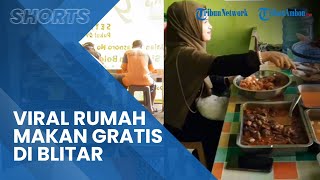 Viral Video Rumah Makan Gratis di Blitar, Begini Konfirmasi Pengunggah